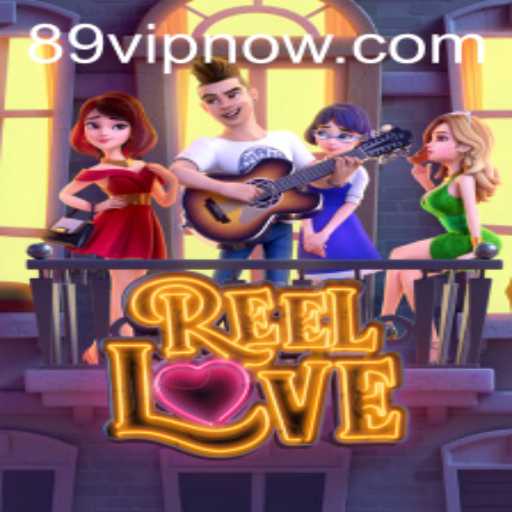 Experience the Excitement with ReelLove and the 89VIP Advantage